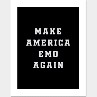 Make America Emo Again Posters and Art